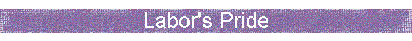Labor's Pride