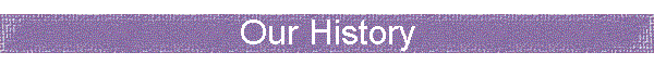 Our History