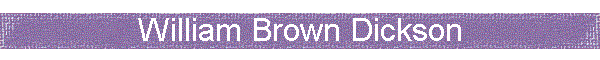 William Brown Dickson